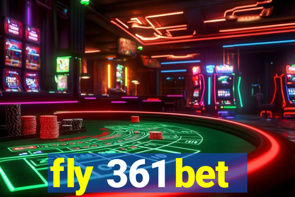 fly 361 bet